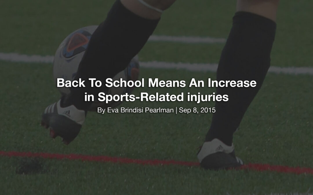 Back To School Means An Increase in Sports-Related injuries