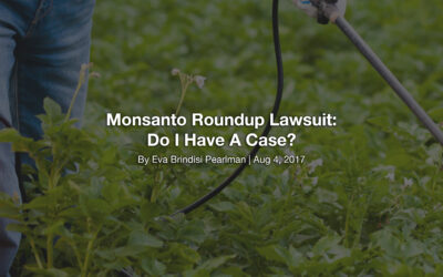Monsanto Roundup Lawsuit: Do I Have A Case?