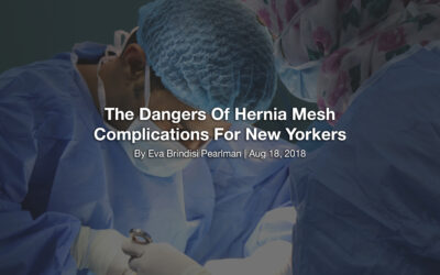 The Dangers Of Hernia Mesh Complications For New Yorkers