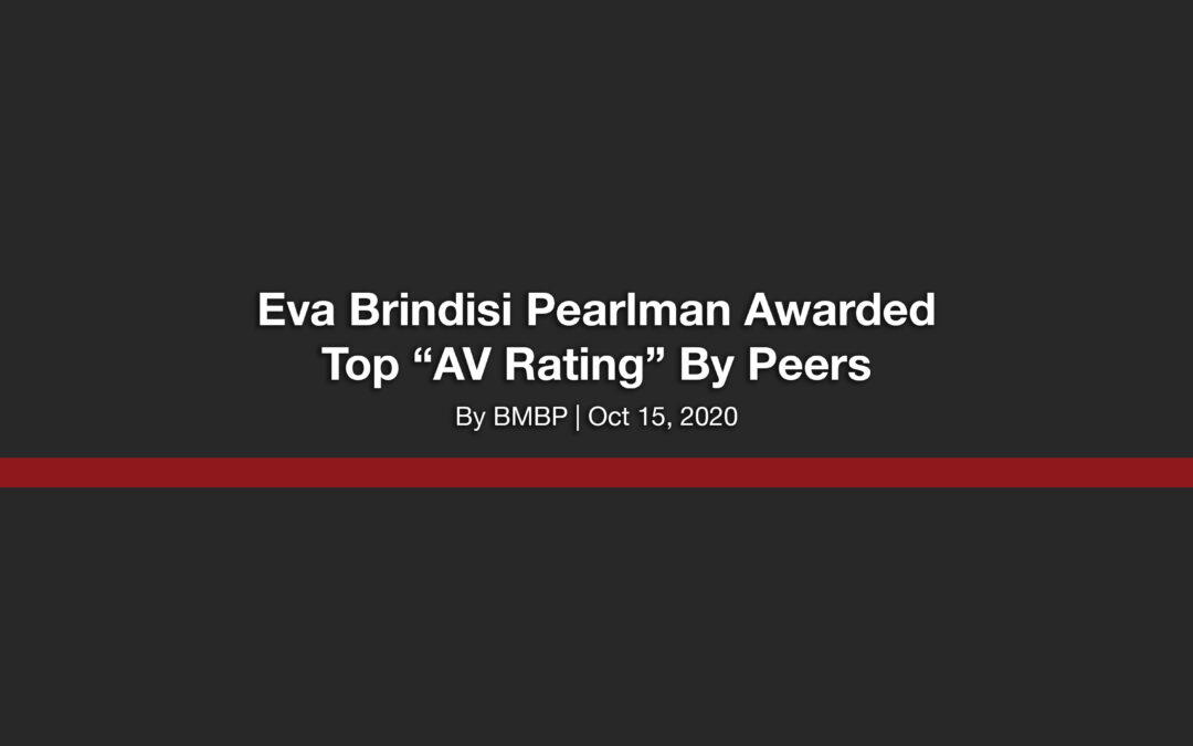 Eva Brindisi Pearlman Awarded Top “AV Rating” By Peers
