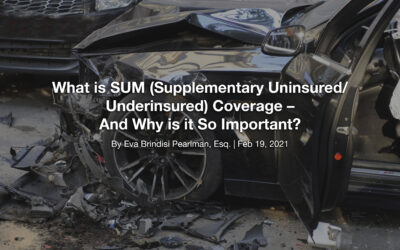 What Is SUM (Supplementary Uninsured/Underinsured) Coverage – and Why is it So Important?