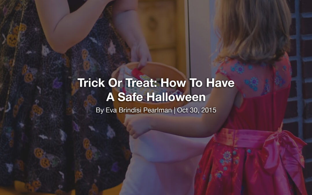 Trick Or Treat: How To Have A Safe Halloween