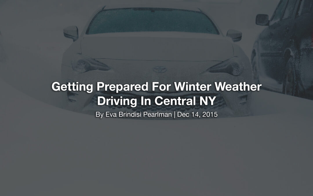 Getting Prepared For Winter Weather Driving In Central NY