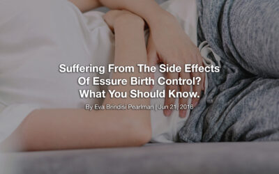 Suffering From The Side Effects Of Essure Birth Control? What You Should Know.