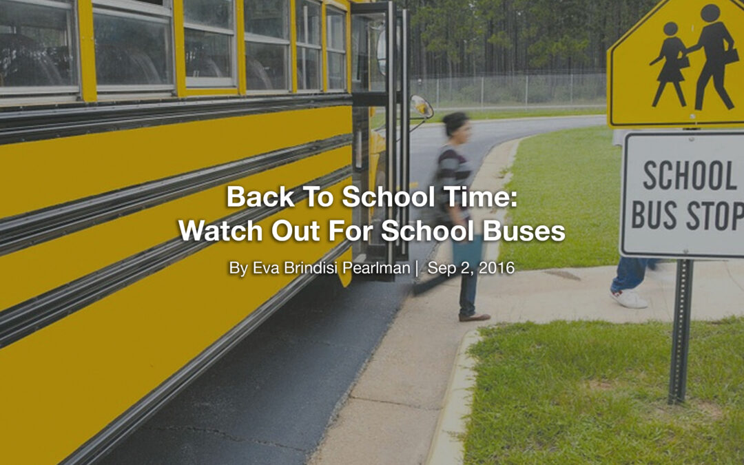 Back To School Time: Watch Out For School Buses