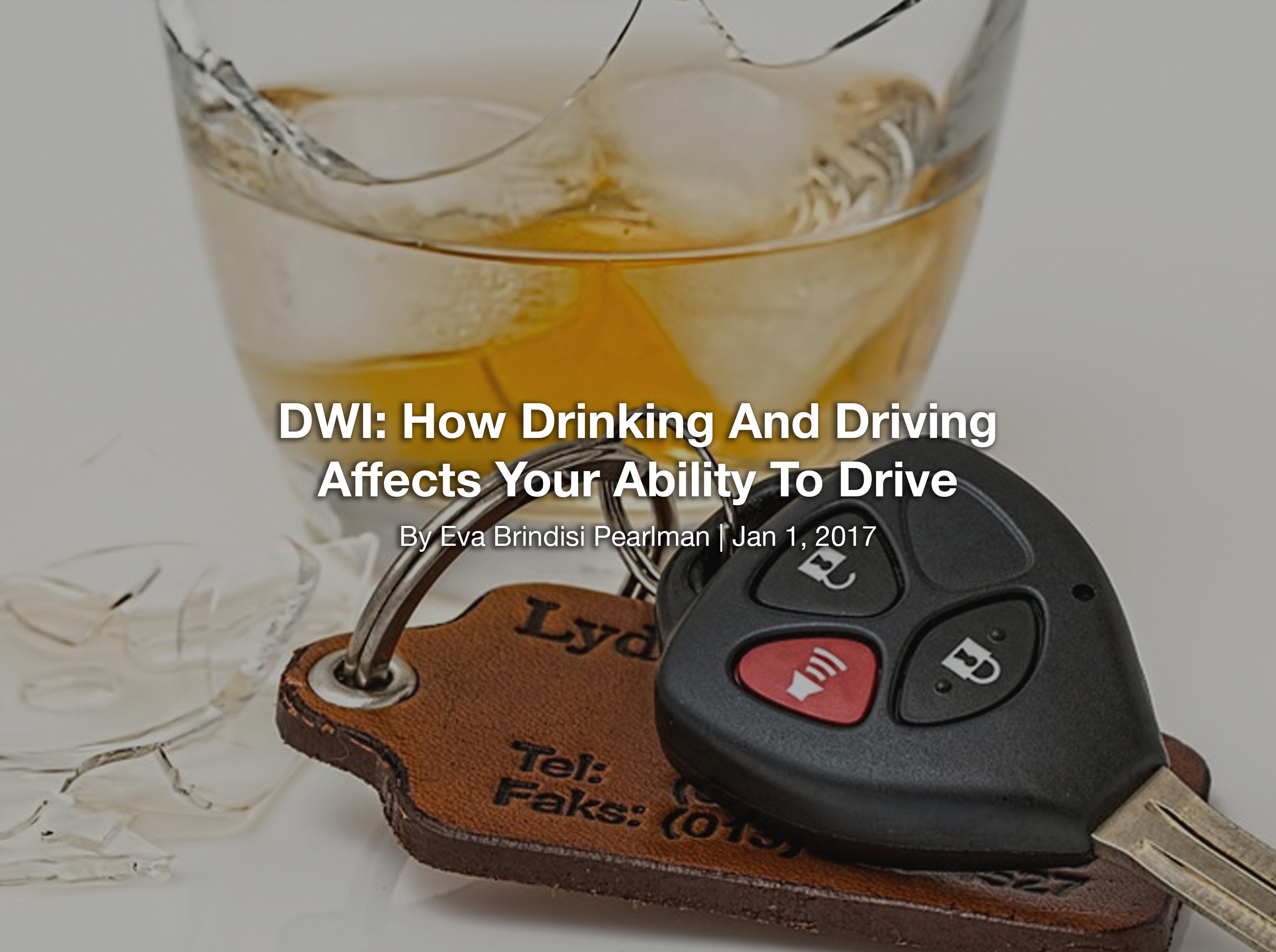DWI: How Drinking And Driving Affects Your Ability To Drive - Utica and ...