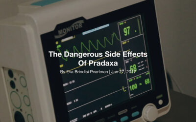 The Dangerous Side Effects Of Pradaxa