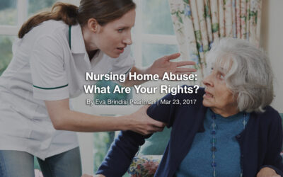 Nursing Home Abuse: What Are Your Rights?