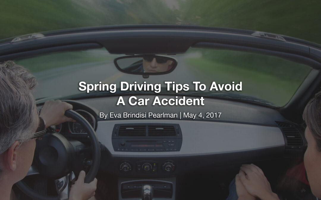 Spring Driving Tips To Avoid A Car Accident