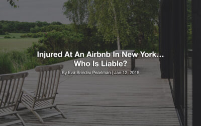 Injured At An Airbnb In New York… Who Is Liable?