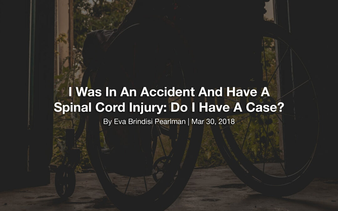 I Was In An Accident And Have A Spinal Cord Injury: Do I Have A Case?