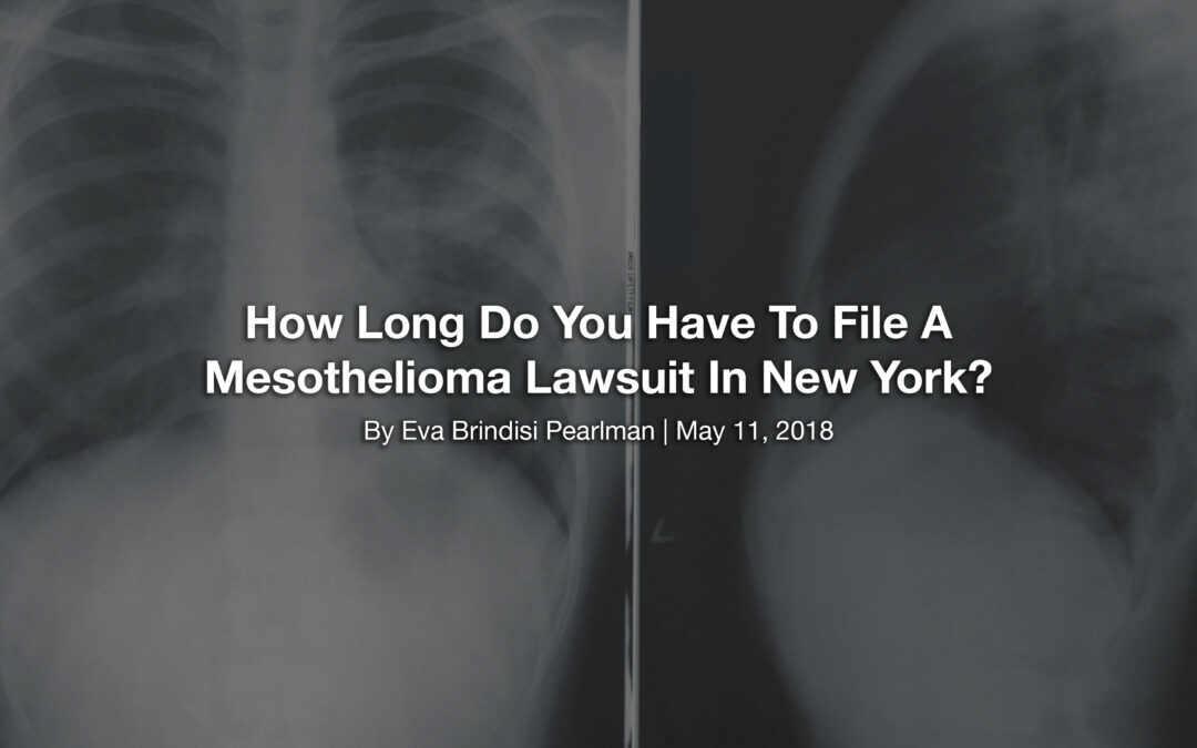 How Long Do You Have To File A Mesothelioma Lawsuit In New York?