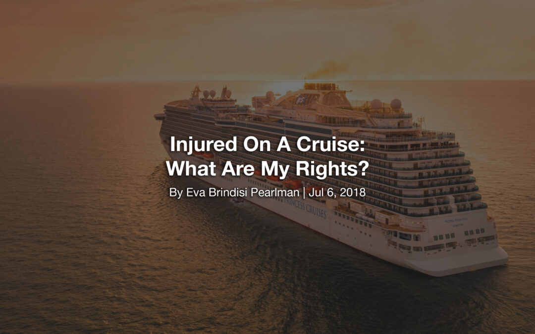 Injured On A Cruise: What Are My Rights?