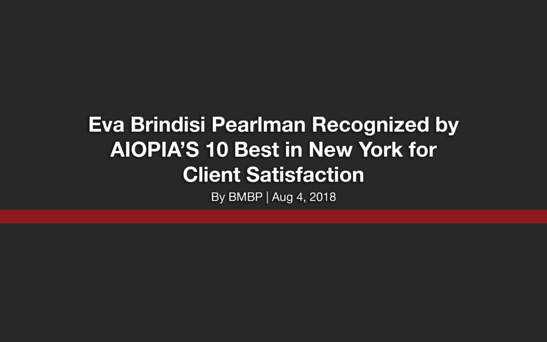 Eva Brindisi Pearlman Recognized by AIOPIA’S 10 Best in New York for Client Satisfaction